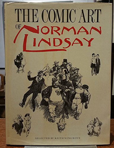 Stock image for The Comic Art Of Norman Lindsay for sale by THE CROSS Art + Books