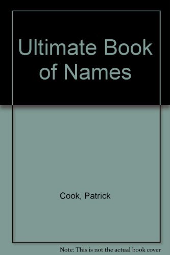 9780207156038: Ultimate Book of Names