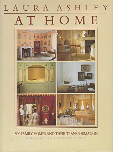 Imagen de archivo de Laura Ashley at Home: Six Family Homes and Their Transformation a la venta por Lorrin Wong, Bookseller