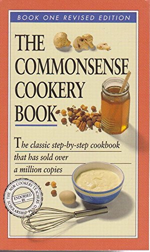 Imagen de archivo de The Commonsense Cookery Book. Book One a la venta por Friends of  Pima County Public Library