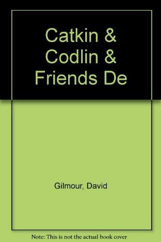 DELIGHTFUL ADVENTURES OF CATKIN & CODLIN & FRIENDS