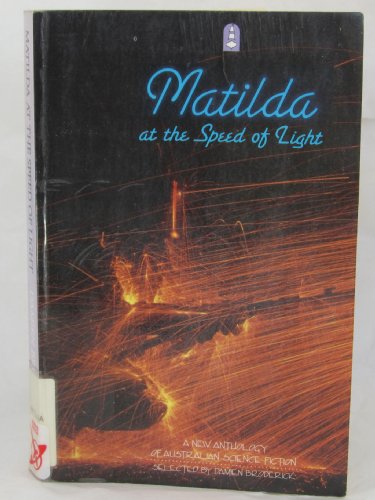 9780207157349: Matilda and the Speed of Light: New Anthology of Australian Science Fiction (Sirius paperbacks)