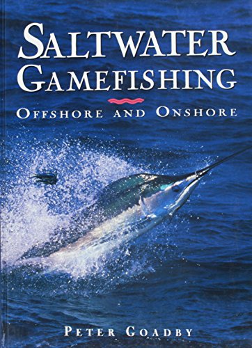 Stock image for Saltwater Gamefishing : Offshore and Onshore for sale by Ripponlea Books