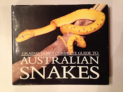 Stock image for Complete Guide to Australian Snakes for sale by Theologia Books