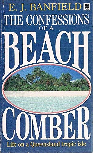 Confessions of a Beachcomber - Banfield, E.J.