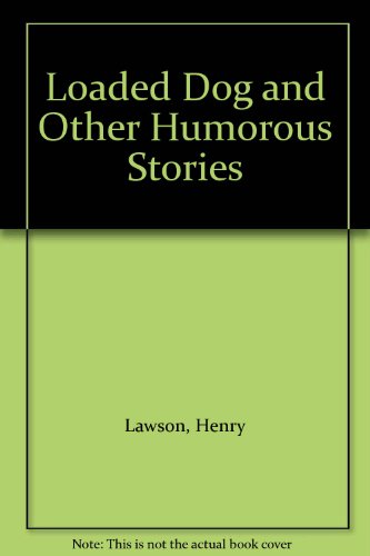Beispielbild fr Loaded Dog and Other Humorous Stories zum Verkauf von AwesomeBooks