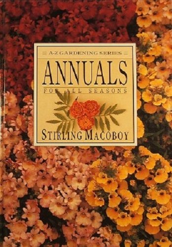 Imagen de archivo de Annuals for all seasons a la venta por Book Express (NZ)
