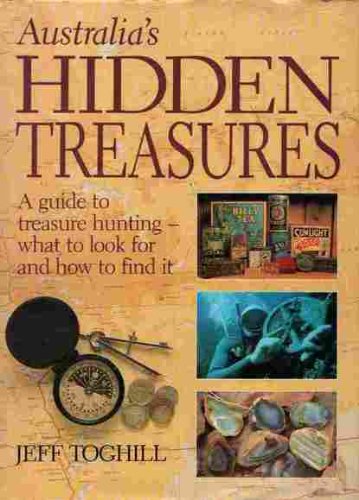 9780207159107: Australia's Hidden Treasures: Guide to Treasure Hunting - What to Look for and How to Find it