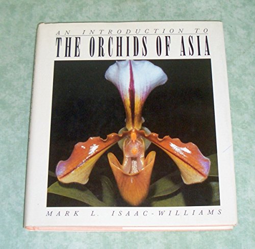 Imagen de archivo de An Introduction to the Orchids of Asia a la venta por ThriftBooks-Atlanta