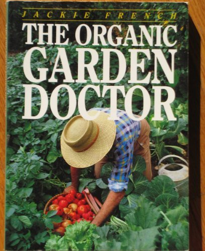 Beispielbild fr The Organic Garden Doctor zum Verkauf von Bahamut Media