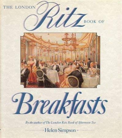 Stock image for The London Ritz Book of Breakfasts for sale by Books@Ruawai