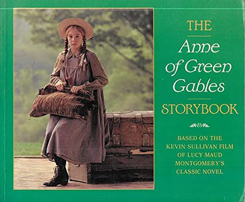 Imagen de archivo de The Anne of Green Gables Storybook : Based on the Kevin Sullivan film of Lucy Maud Montgomery's classic Novel a la venta por Wonder Book