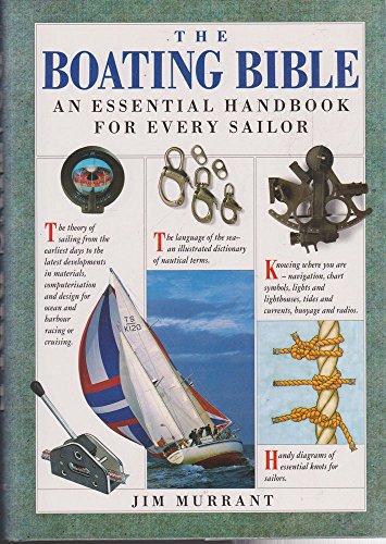 Beispielbild fr Boating Bible: An Essential Handbook for Every Sailor zum Verkauf von WorldofBooks