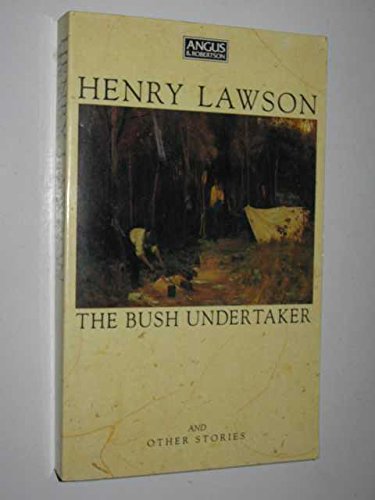 Stock image for The Bush Undertaker and Other Stories for sale by AwesomeBooks