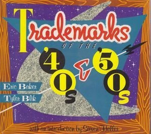 Beispielbild fr Trade Marks of the 40's and 50's zum Verkauf von WorldofBooks
