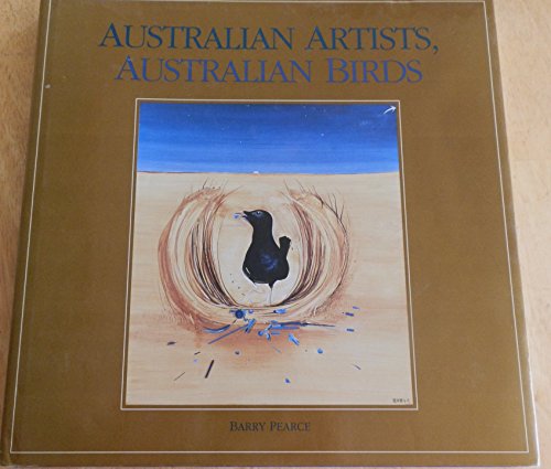 Australian artists, Australian birds (9780207162459) by Barry Pearce