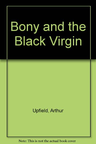 Imagen de archivo de Bony and the Black Virgin a la venta por ThriftBooks-Atlanta