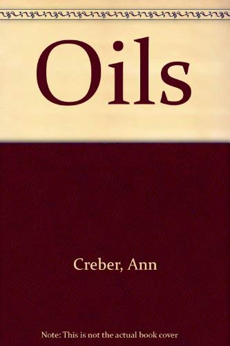 Stock image for Oils for sale by AwesomeBooks