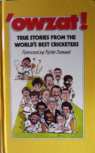 Stock image for Owzat: True Stories from the World's Best Cricketers for sale by WorldofBooks