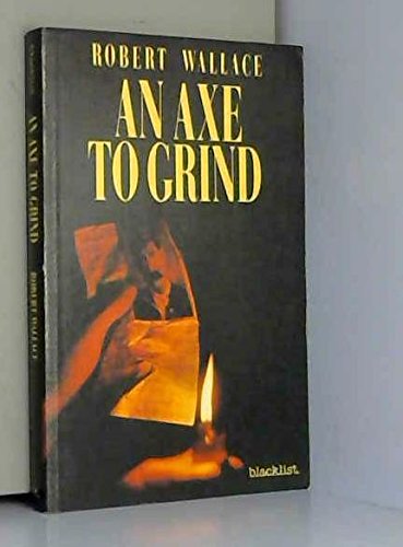 Beispielbild fr An Axe to Grind (Blacklist) zum Verkauf von Syber's Books