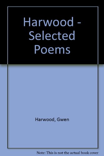 Imagen de archivo de Harwood - Selected Poems a la venta por AwesomeBooks