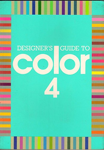 Beispielbild fr Designer's Guide to Color: Bk. 4 (I. Shibukawa & Y. Takahashi). Tr. fr Japanese zum Verkauf von HALCYON BOOKS