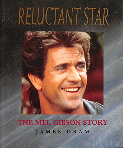 Stock image for Reluctant Star: Mel Gibson Story for sale by AwesomeBooks