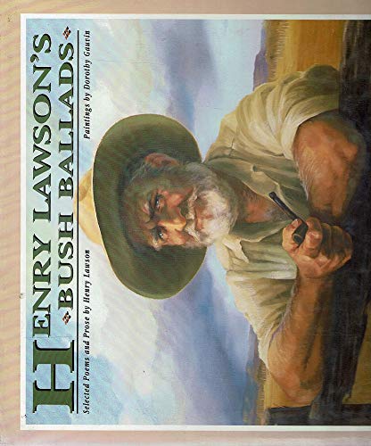 Beispielbild fr Henry Lawson's Bush Ballads: Selected Poems and Prose by Henry Lawson zum Verkauf von WorldofBooks