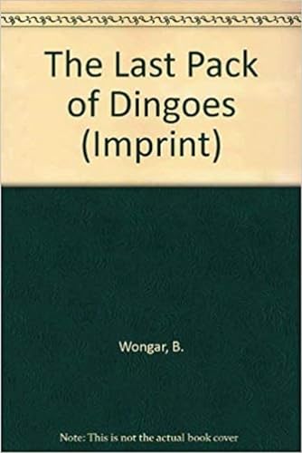 Beispielbild fr The Last Pack of Dingoes: Stories zum Verkauf von ThriftBooks-Dallas