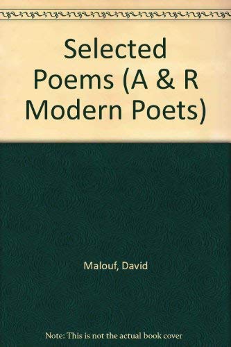 Stock image for David Malouf: Selected Poems (A & R Modern Poets) for sale by SecondSale