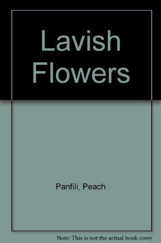 9780207172984: Lavish Flowers