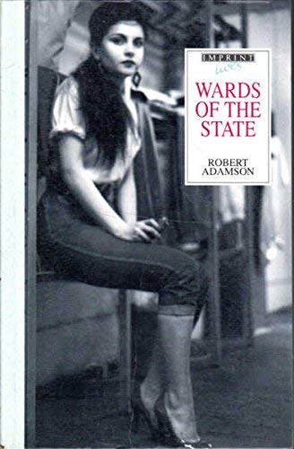 Wards of the State. An Autobiographical Novella.
