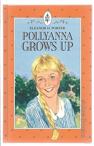 Stock image for Pollyanna Grows Up for sale by ThriftBooks-Atlanta