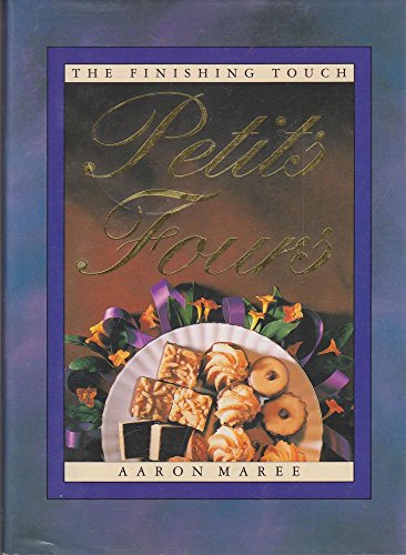 Beispielbild fr Petit Fours (The finishing touch) zum Verkauf von Basement Seller 101