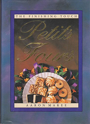 Stock image for Petit Fours (The finishing touch) for sale by Basement Seller 101