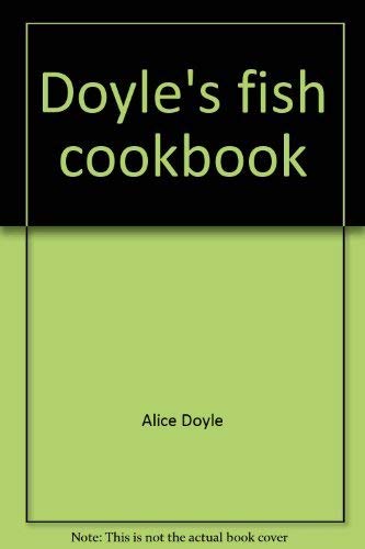 Stock image for Doyle's fish cookbook for sale by WorldofBooks