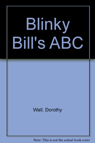 Blinky Bill's ABC (9780207177132) by Dorothy Wall