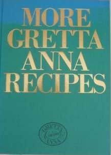 More Gretta Anna Recipes