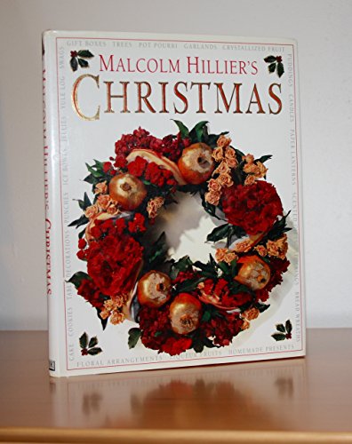Malcolm Hillier's Christmas ~ Floral Arrangements, Recipes, Punch, Homemade Presents, Cakes etc etc