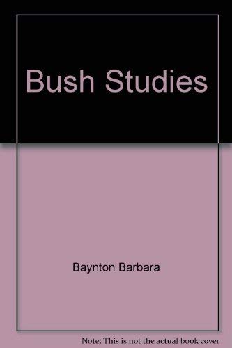 Bush Studies