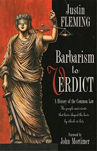 Stock image for Barbarism to Verdict: A History of the Common Law for sale by Hill End Books