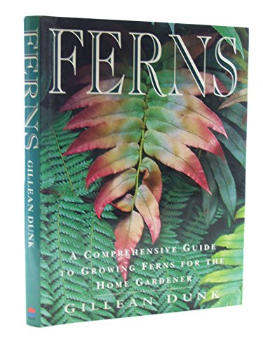 9780207179716: Ferns: A Comprehensive Guide to Growing Ferns for the Home Gardener