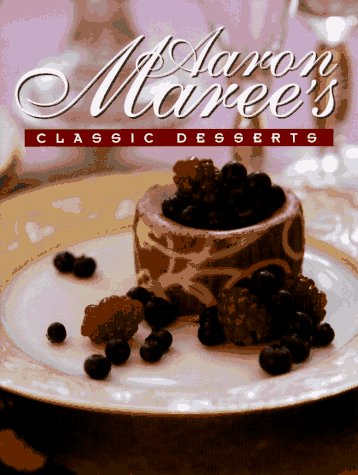 9780207180262: Aaron Maree's Classic Desserts (Aaron Maree's favourite desserts)