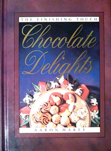 Imagen de archivo de Chocolate Delights (The Finishing Touch) a la venta por Wonder Book