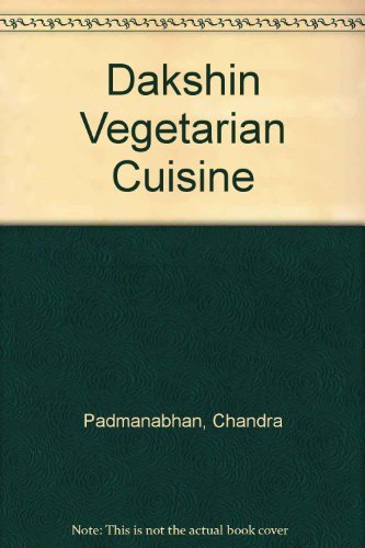 Stock image for Dakshin: Vegetarian Cuisine from South India for sale by Ripponlea Books