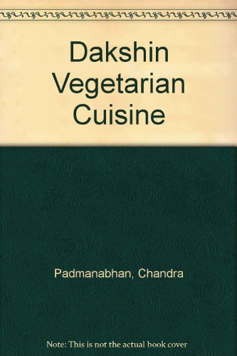 Stock image for Dakshin: Vegetarian Dishes from South India for sale by ThriftBooks-Atlanta