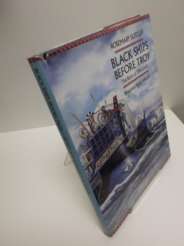 Imagen de archivo de Black Ships Before Troy. The Story of the Iliad a la venta por Arapiles Mountain Books - Mount of Alex