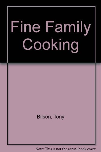 Beispielbild fr Fine Family Cooking zum Verkauf von Wonder Book