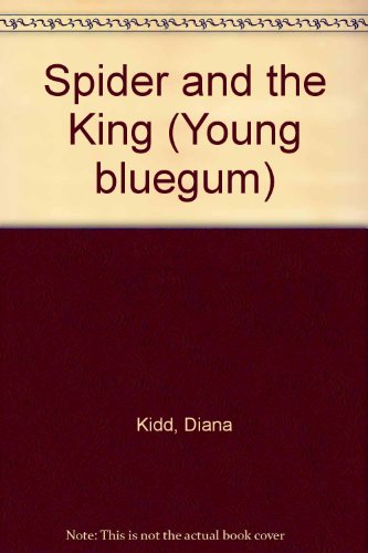 Stock image for Spider and the King (Young bluegum) for sale by medimops
