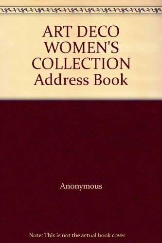 Stock image for ART DECO WOMEN'S COLLECTION Address Book for sale by Hippo Books